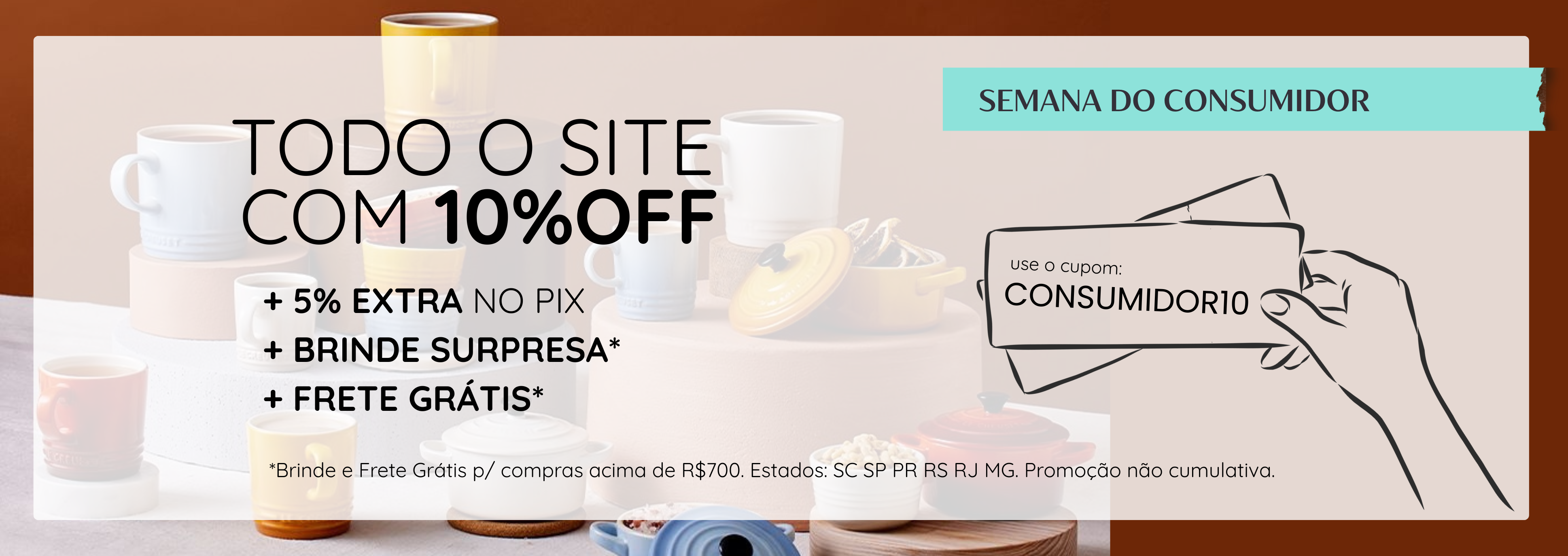Semana do Consumidor 10% + Brinde